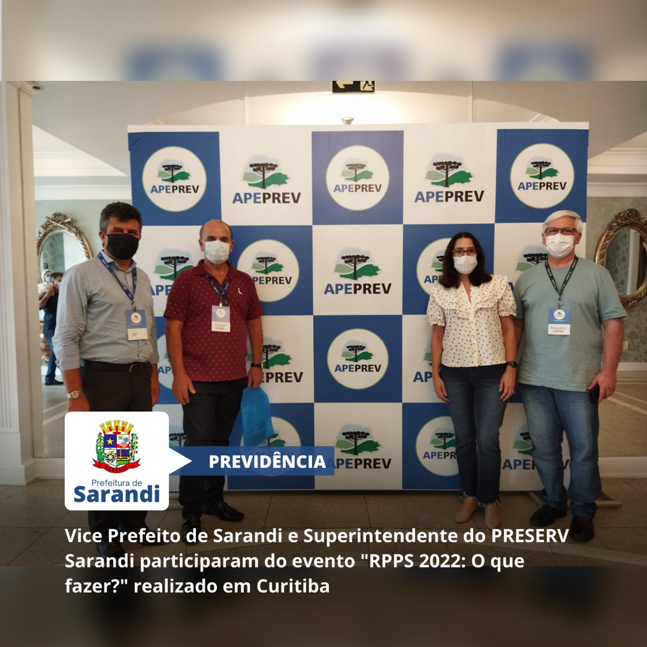Vice Prefeito de Sarandi e Superintendente do PRESERV Sarandi participaram do evento 