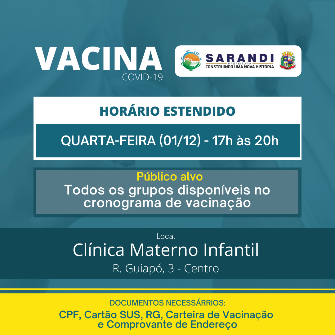 VACINAÇÃO CONTRA COVID-19 / HORÁRIO ESTENDIDO - QUARTA-FEIRA (01/12)