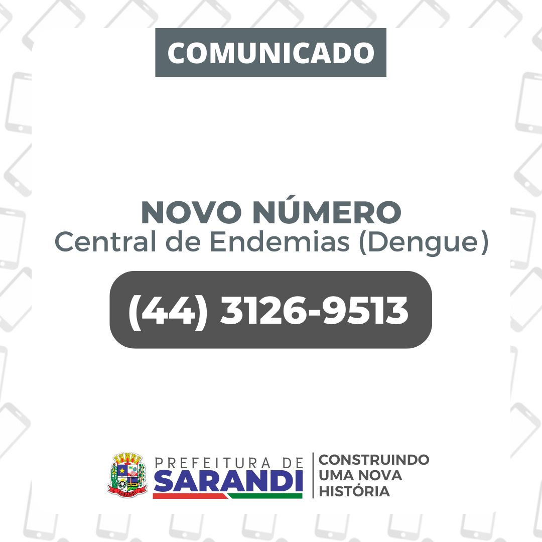 Novo número de telefone Central de Endemias (Dengue)