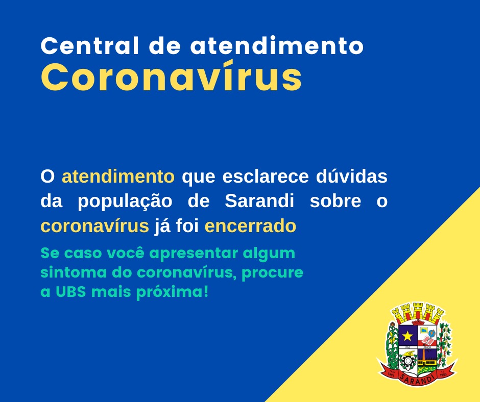 Encerramento da Central de Atendimento Coronavírus