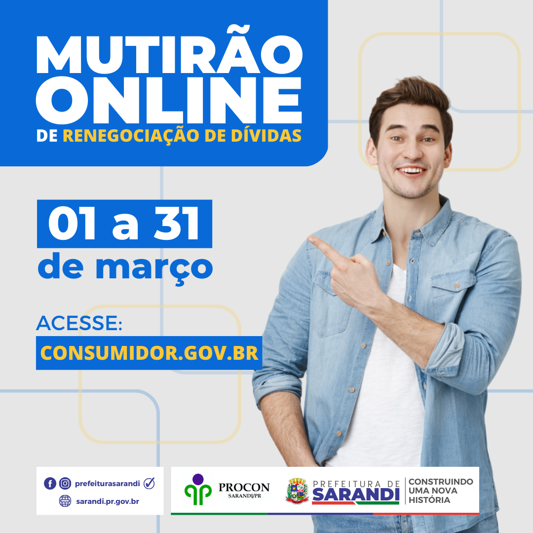 PROCON Sarandi realiza mutirão online de renegociação de dívidas