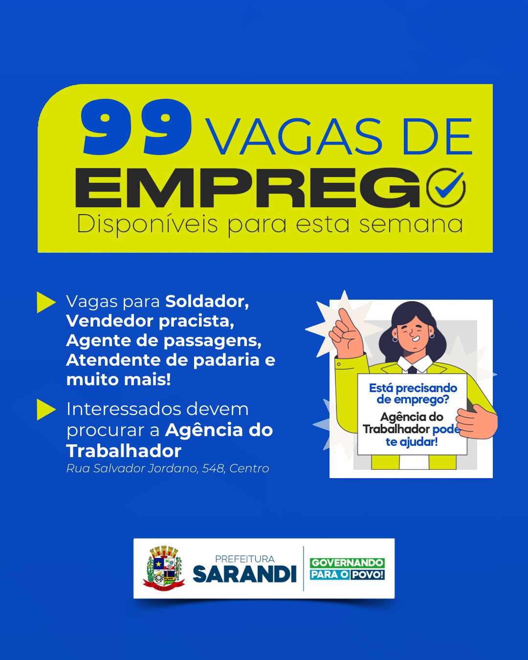 Agência do Trabalhador de Sarandi inicia a semana com 99 vagas de emprego disponíveis