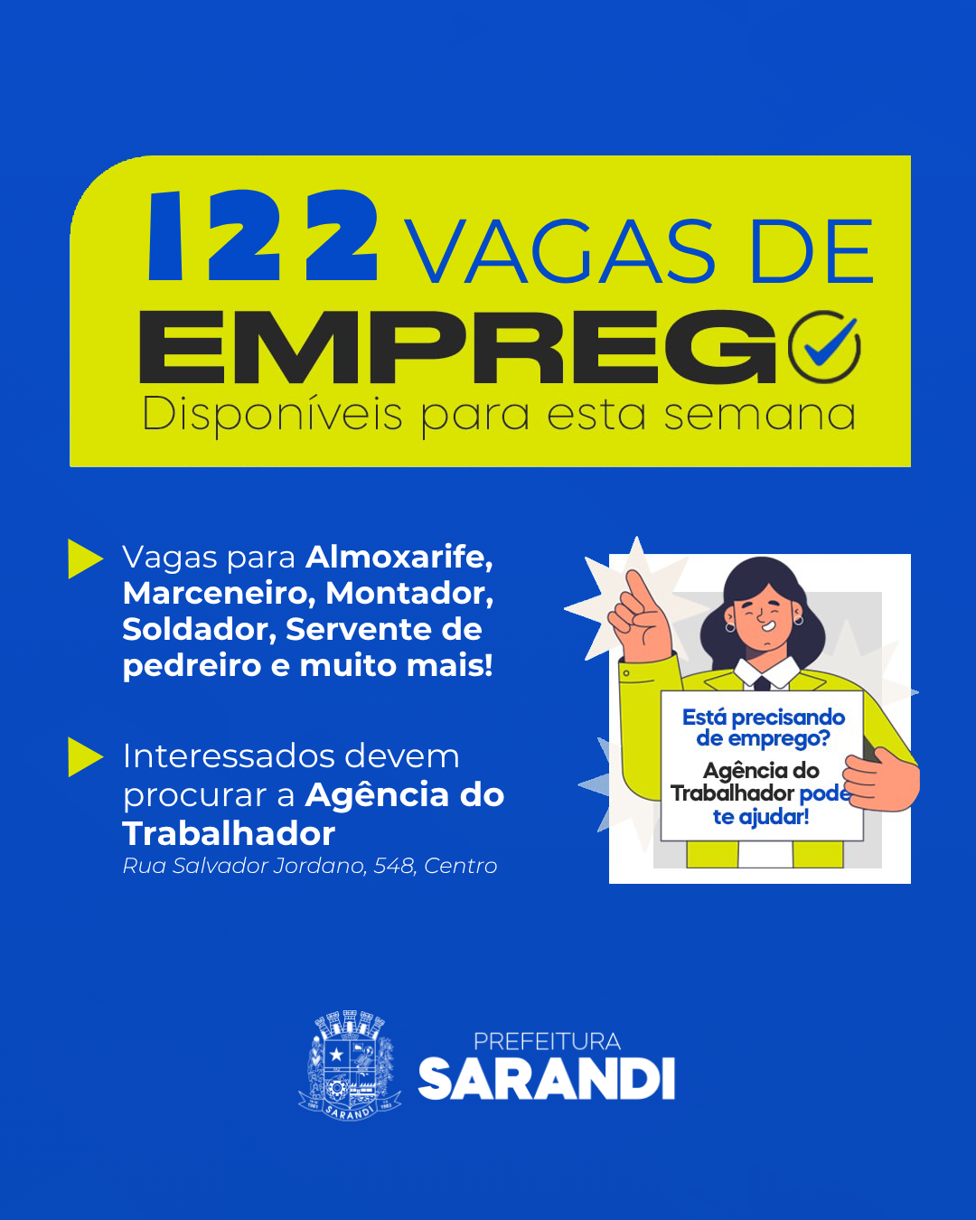 Agência do Trabalhador de Sarandi inicia a semana com 122 vagas de emprego