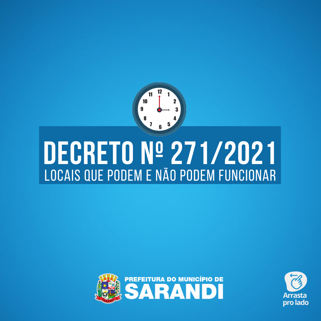 O que pode e o que não pode - Decreto Nº 271/2021