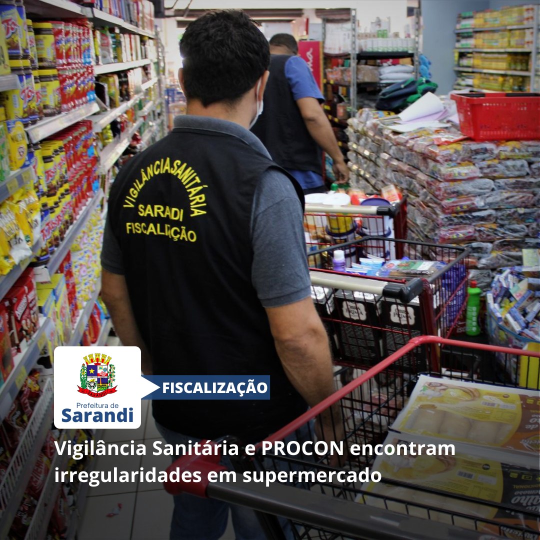 Vigilância Sanitária e PROCON encontram irregularidades em supermercado
