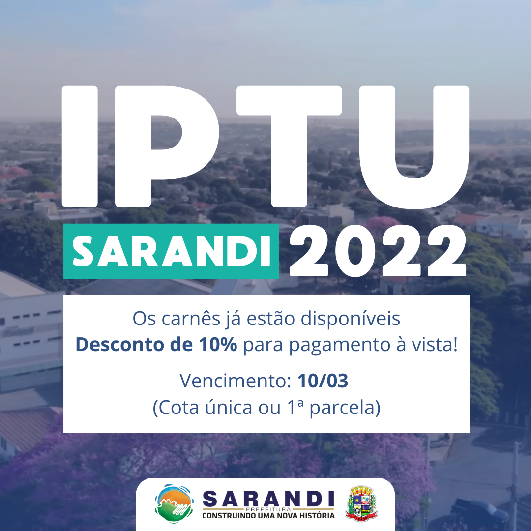 Prefeitura de Sarandi disponibiliza para pagamento o IPTU 2022