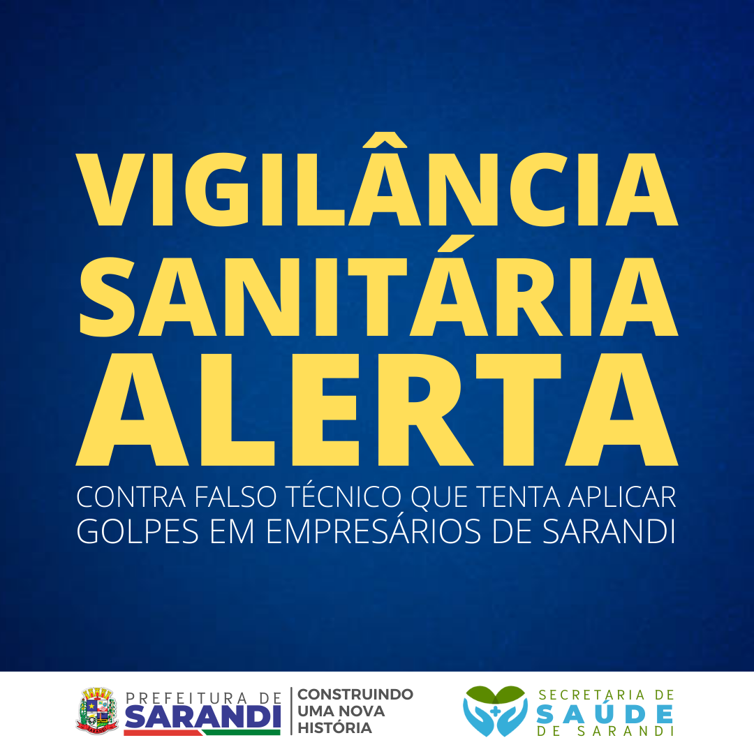 Vigilância Sanitária alerta contra falso técnico que tenta aplicar golpes em empresários de Sarandi