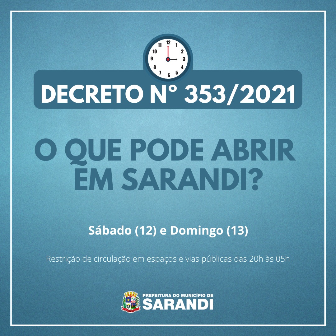O que pode abrir em Sarandi? - Decreto Nº 353/2021